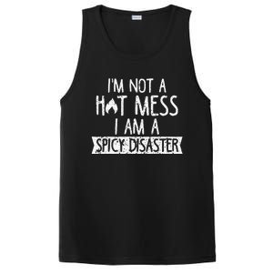 I'm Not A Hot Mess I Am A Spicy Disaster Funny Saying Farmer PosiCharge Competitor Tank