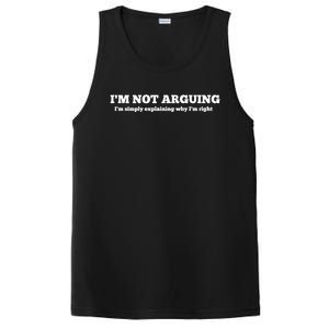 I'm Not Arguing Gift Funny Gift PosiCharge Competitor Tank