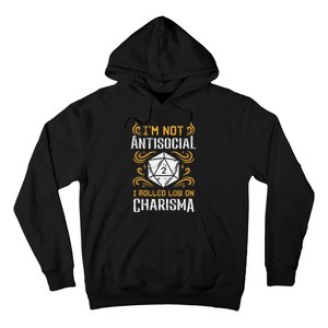 I'm Not Antisocial I Rolled Low On Charisma RPG Gamer Hoodie