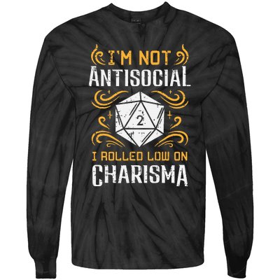 I'm Not Antisocial I Rolled Low On Charisma RPG Gamer Tie-Dye Long Sleeve Shirt