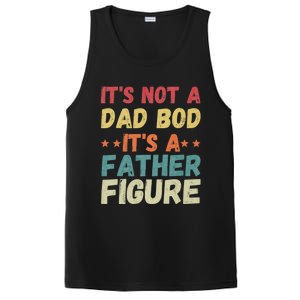 Its Not A Dad Bod Its A Father Figure Fathers Day PosiCharge Competitor Tank