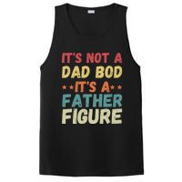 Its Not A Dad Bod Its A Father Figure Fathers Day PosiCharge Competitor Tank