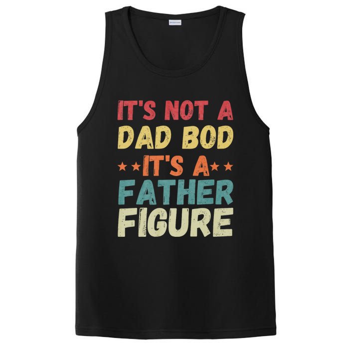 Its Not A Dad Bod Its A Father Figure Fathers Day PosiCharge Competitor Tank