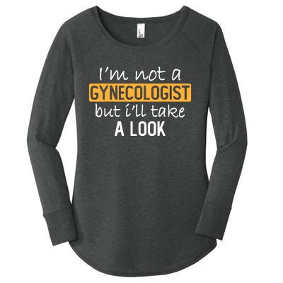 IM Not A Gynecologist But ILl Take Look Funny Adult Humor Women's Perfect Tri Tunic Long Sleeve Shirt