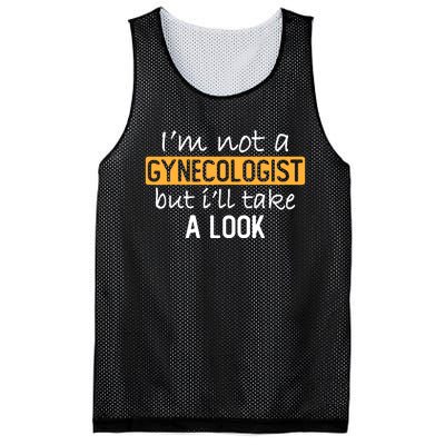 IM Not A Gynecologist But ILl Take Look Funny Adult Humor Mesh Reversible Basketball Jersey Tank