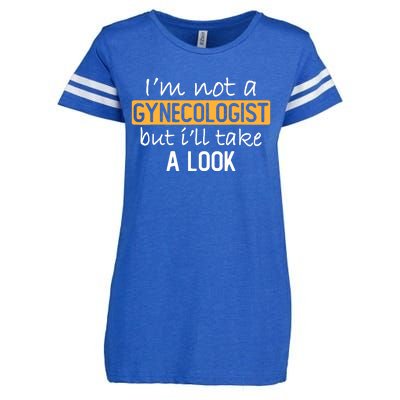 IM Not A Gynecologist But ILl Take Look Funny Adult Humor Enza Ladies Jersey Football T-Shirt