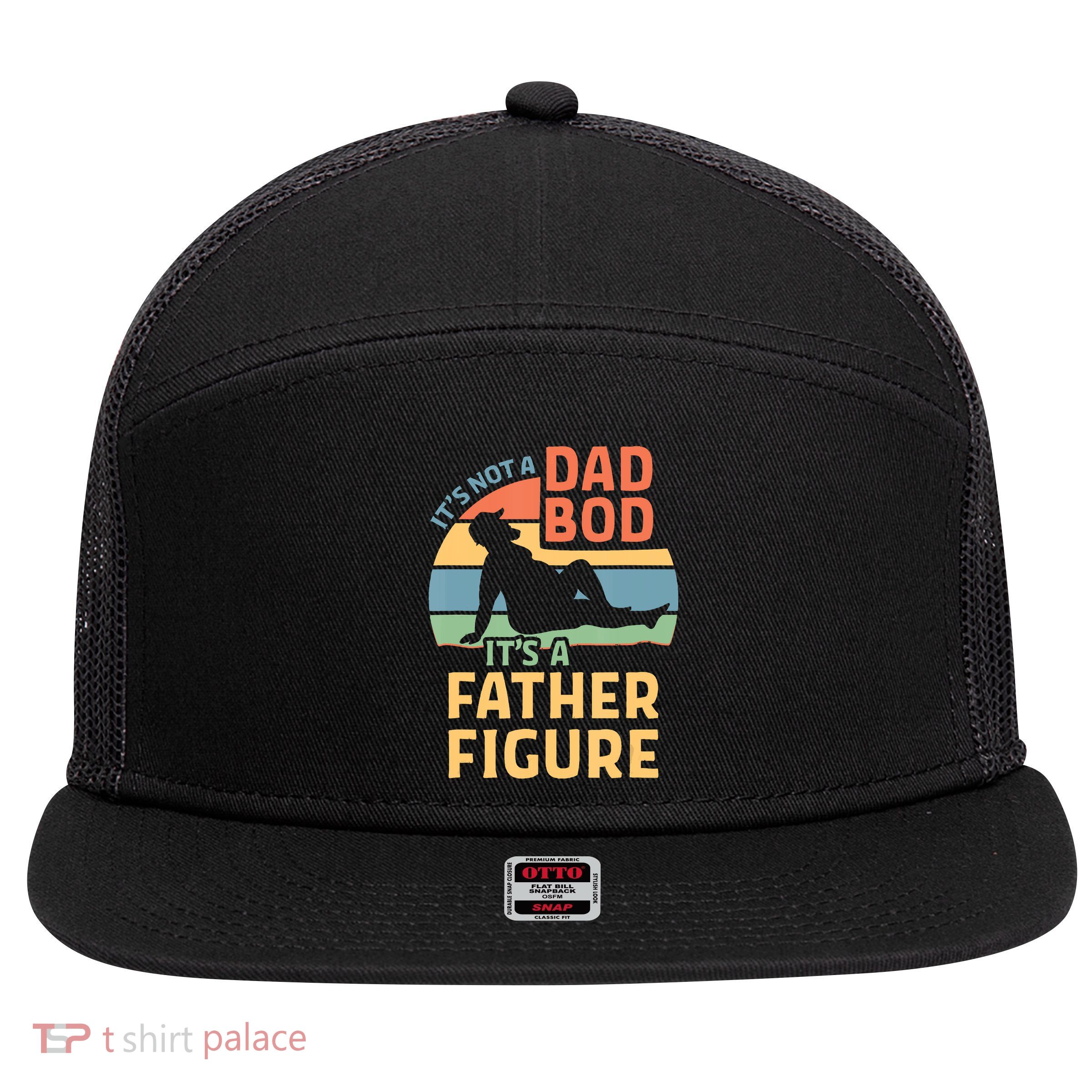It's Not A Dad Bob It's A Father Figure Retro 7 Panel Mesh Trucker Snapback Hat