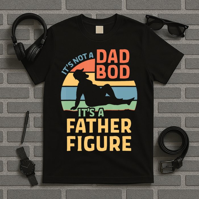 It's Not A Dad Bob It's A Father Figure Retro T-Shirt