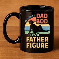 It's Not A Dad Bob It's A Father Figure Retro 11oz C Handle Ceramic Mug