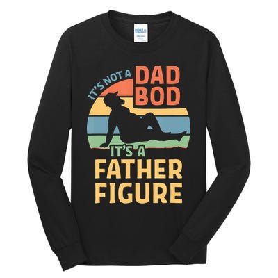 It's Not A Dad Bob It's A Father Figure Retro Tall Long Sleeve T-Shirt