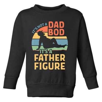 It's Not A Dad Bob It's A Father Figure Retro Toddler Sweatshirt
