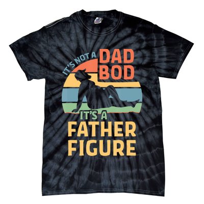 It's Not A Dad Bob It's A Father Figure Retro Tie-Dye T-Shirt
