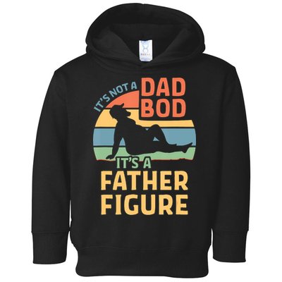 It's Not A Dad Bob It's A Father Figure Retro Toddler Hoodie