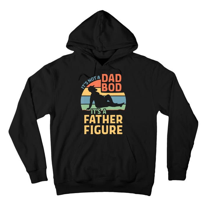 It's Not A Dad Bob It's A Father Figure Retro Tall Hoodie