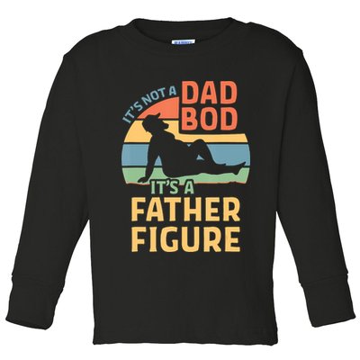 It's Not A Dad Bob It's A Father Figure Retro Toddler Long Sleeve Shirt