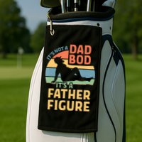 It's Not A Dad Bob It's A Father Figure Retro Golf Towel