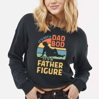 It's Not A Dad Bob It's A Father Figure Retro Cropped Pullover Crew