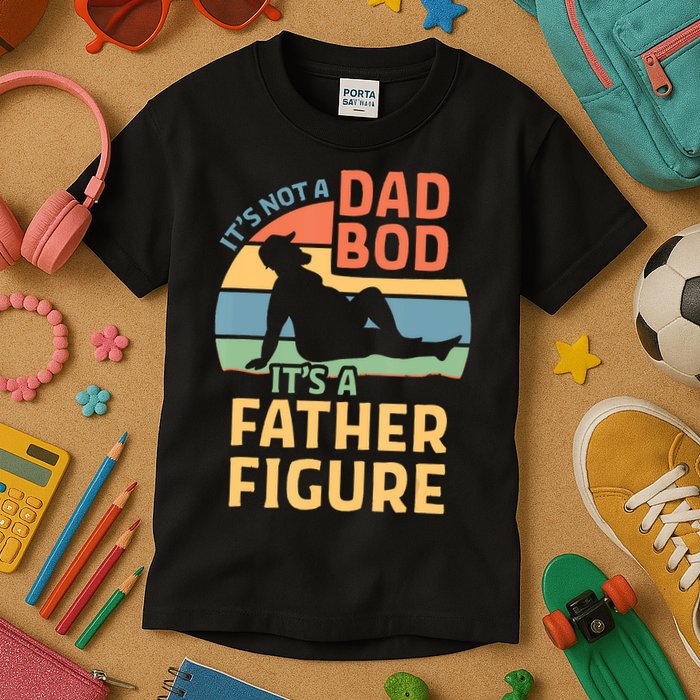 It's Not A Dad Bob It's A Father Figure Retro Kids T-Shirt