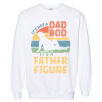 It's Not A Dad Bob It's A Father Figure Retro Garment-Dyed Sweatshirt