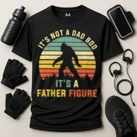 Its Not A Dad Bod Its A Father Figure, Dad Bod Father Figure Cooling Performance Crew T-Shirt