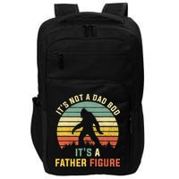 Its Not A Dad Bod Its A Father Figure, Dad Bod Father Figure Impact Tech Backpack