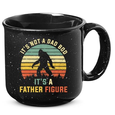 Its Not A Dad Bod Its A Father Figure, Dad Bod Father Figure 15oz Campfire Ceramic Mug