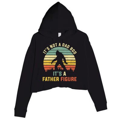 Its Not A Dad Bod Its A Father Figure, Dad Bod Father Figure Crop Fleece Hoodie