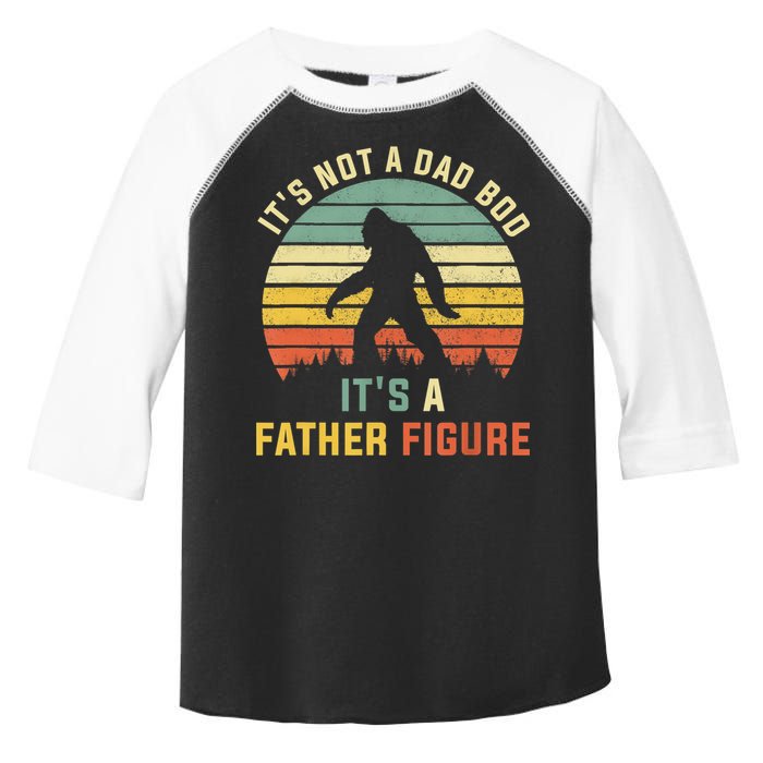 Its Not A Dad Bod Its A Father Figure, Dad Bod Father Figure Toddler Fine Jersey T-Shirt