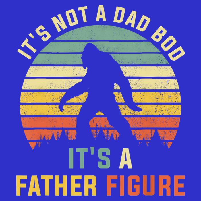 Its Not A Dad Bod Its A Father Figure, Dad Bod Father Figure Apron