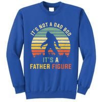 Its Not A Dad Bod Its A Father Figure, Dad Bod Father Figure Sweatshirt