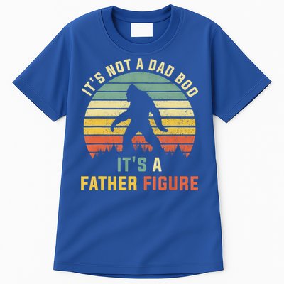 Its Not A Dad Bod Its A Father Figure, Dad Bod Father Figure Tall T-Shirt