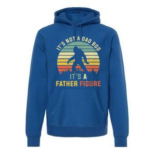 Its Not A Dad Bod Its A Father Figure, Dad Bod Father Figure Premium Hoodie