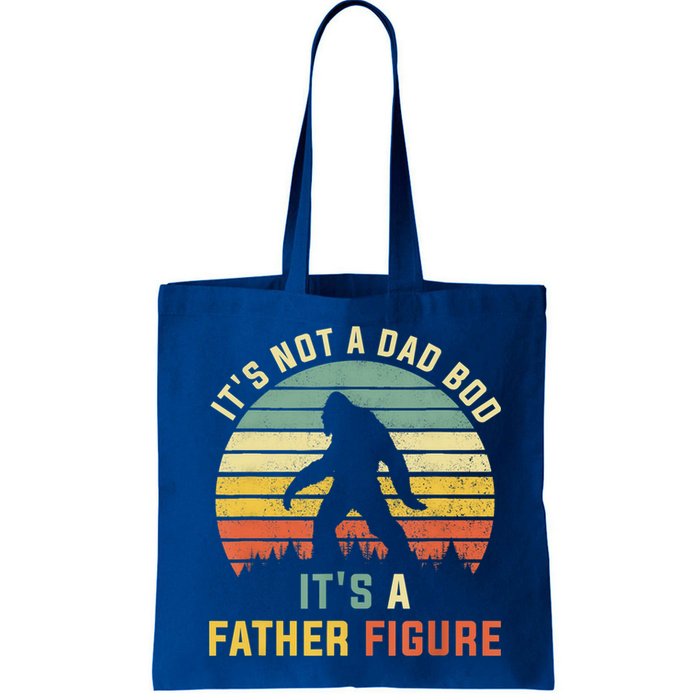 Its Not A Dad Bod Its A Father Figure, Dad Bod Father Figure Bag