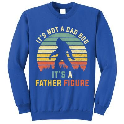 Its Not A Dad Bod Its A Father Figure, Dad Bod Father Figure Tall Sweatshirt