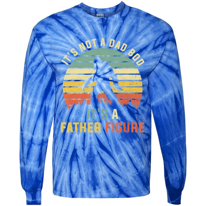 Its Not A Dad Bod Its A Father Figure, Dad Bod Father Figure Tie-Dye Long Sleeve Shirt