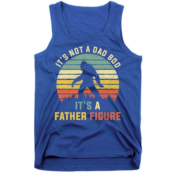Its Not A Dad Bod Its A Father Figure, Dad Bod Father Figure Tank Top