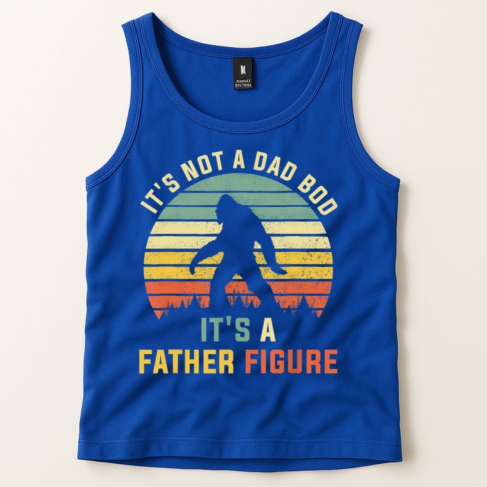 Its Not A Dad Bod Its A Father Figure, Dad Bod Father Figure Tank Top