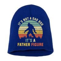 Its Not A Dad Bod Its A Father Figure, Dad Bod Father Figure Short Acrylic Beanie