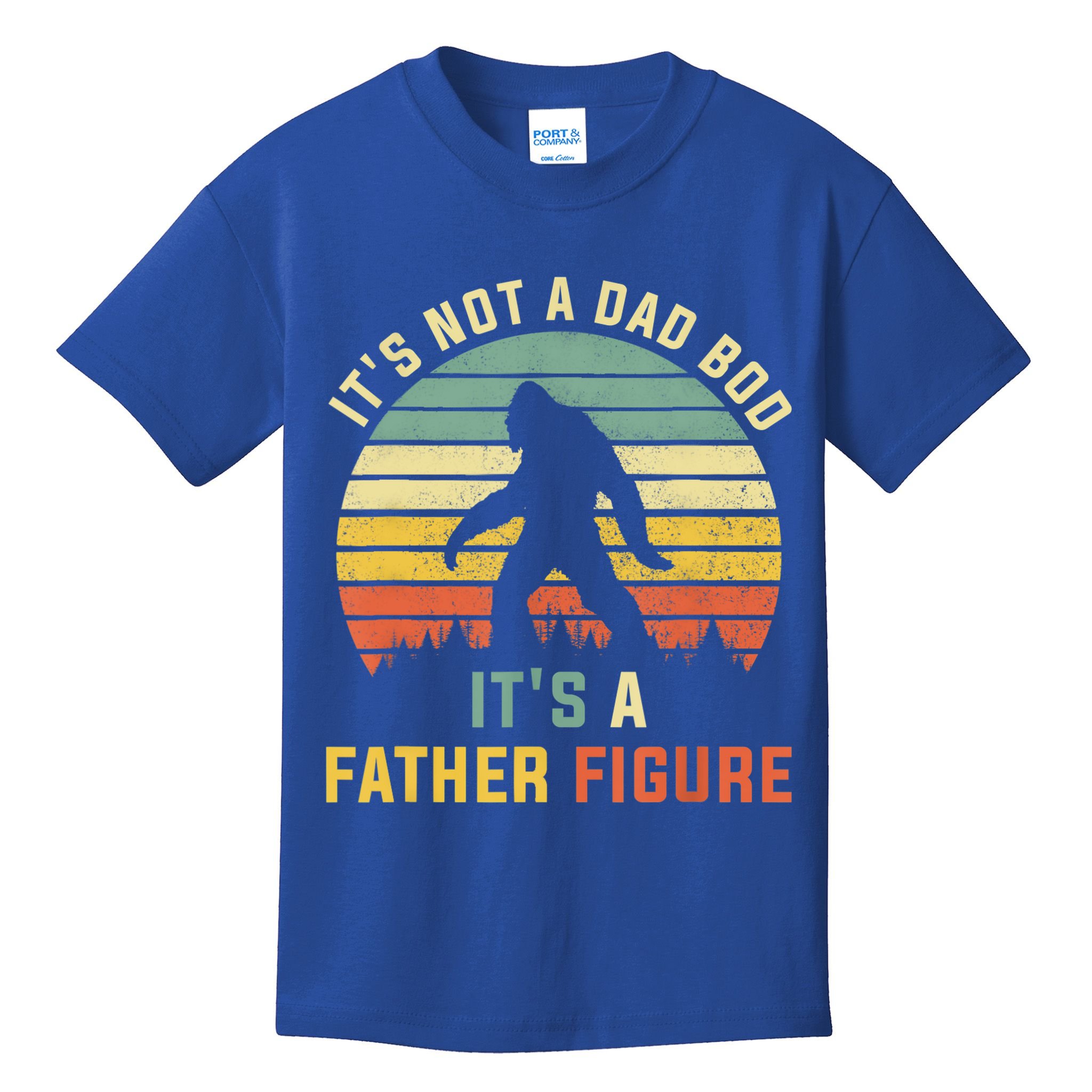 Its Not A Dad Bod Its A Father Figure, Dad Bod Father Figure Kids T-Shirt