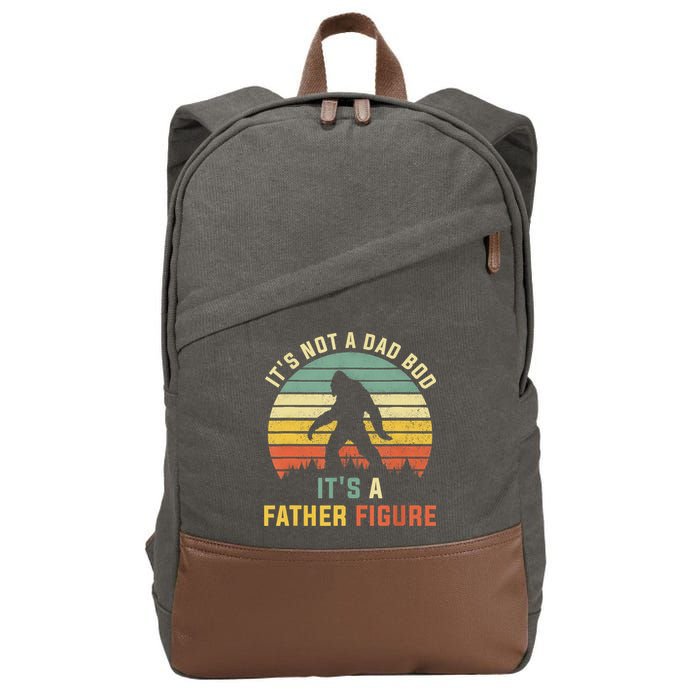 Its Not A Dad Bod Its A Father Figure, Dad Bod Father Figure Cotton Canvas Backpack