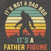 Its Not A Dad Bod Its A Father Figure, Dad Bod Father Figure Vector Backpack
