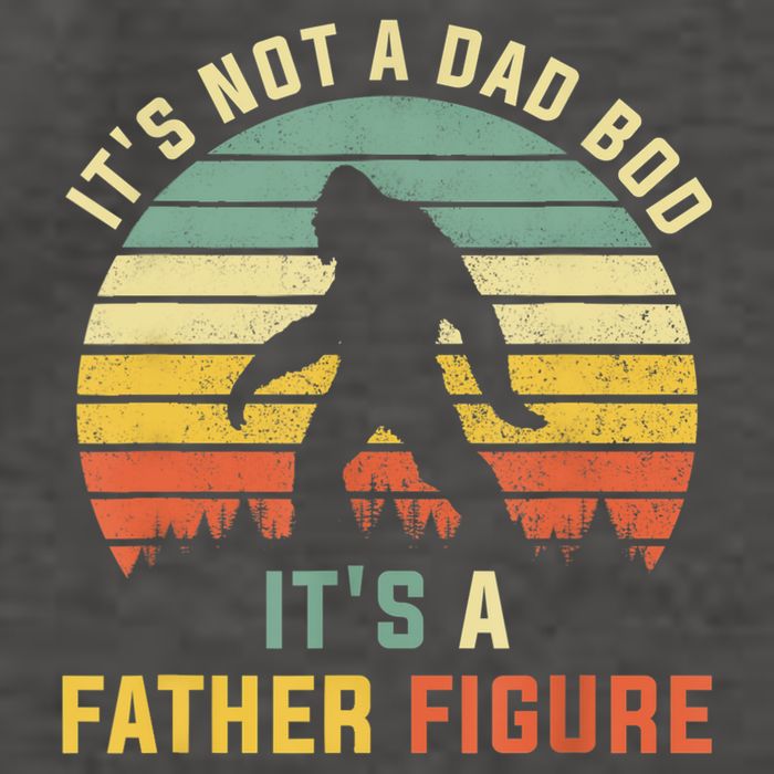 Its Not A Dad Bod Its A Father Figure, Dad Bod Father Figure Vector Backpack