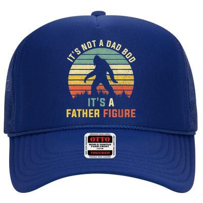 Its Not A Dad Bod Its A Father Figure, Dad Bod Father Figure High Crown Mesh Back Trucker Hat