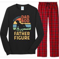 ItS Not A Dad Bod ItS A Father Figure Long Sleeve Pajama Set