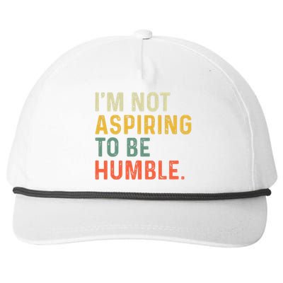 IM Not Aspiring To Be Humble Snapback Five-Panel Rope Hat