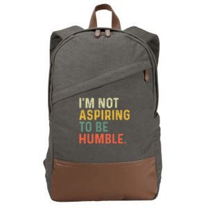 IM Not Aspiring To Be Humble Cotton Canvas Backpack