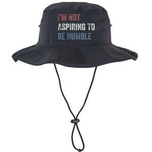 IM Not Aspiring To Be Humble Legacy Cool Fit Booney Bucket Hat