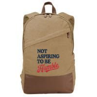 IM Not Aspiring To Be Humble Cotton Canvas Backpack