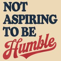 IM Not Aspiring To Be Humble Drawstring Bag