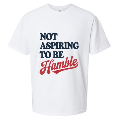 IM Not Aspiring To Be Humble Sueded Cloud Jersey T-Shirt